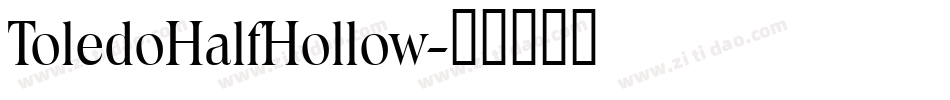 ToledoHalfHollow字体转换
