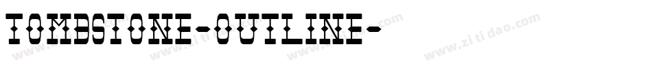 Tombstone-Outline字体转换