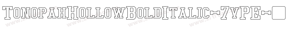 TonopahHollowBoldItalic-7vPE字体转换