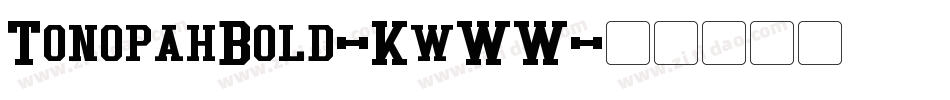TonopahBold-KwWW字体转换