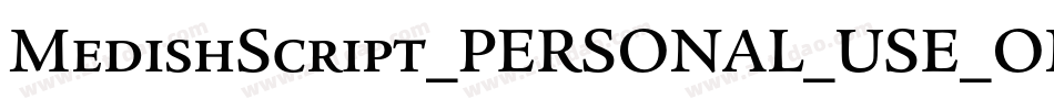 MedishScript_PERSONAL_USE_ONLY字体转换