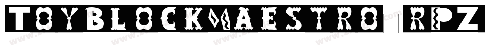 ToyBlockMaestro-rPZ8字体转换