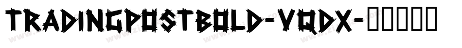TradingPostBold-VqDx字体转换 TradingPostBold-VqDx字体转换