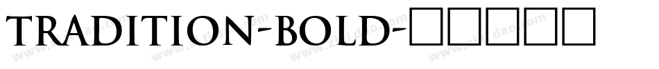Tradition-Bold字体转换