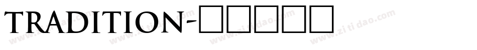 Tradition字体转换
