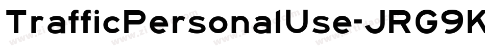 TrafficPersonalUse-JRG9K字体转换