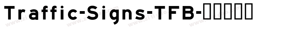 Traffic-Signs-TFB字体转换