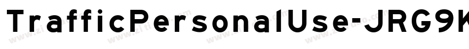 TrafficPersonalUse-JRG9K字体转换