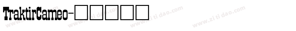 TraktirCameo字体转换