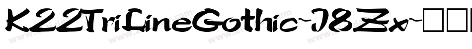 K22TriLineGothic-J8Zx字体转换