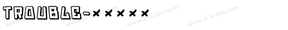 Trouble字体转换