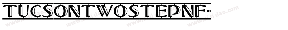 TucsonTwoStepNF字体转换