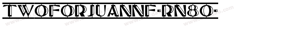 TwoForJuanNf-Rn8o字体转换
