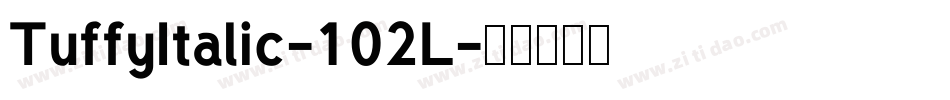TuffyItalic-102L字体转换
