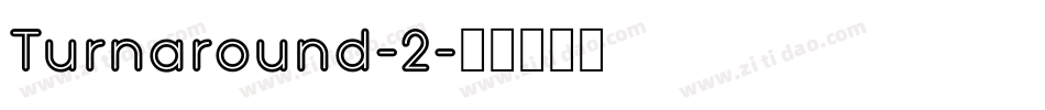 Turnaround-2字体转换