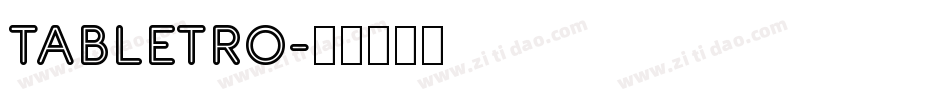 TABLETRO字体转换
