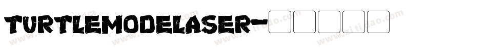 turtlemodelaser字体转换