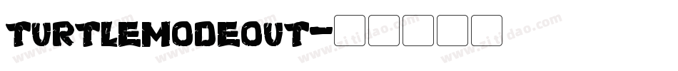 turtlemodeout字体转换