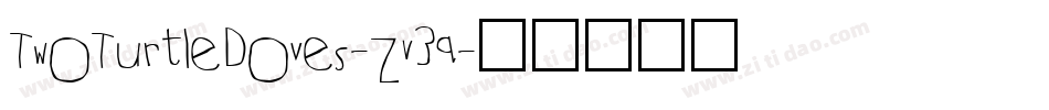 TwoTurtleDoves-ZV3q字体转换