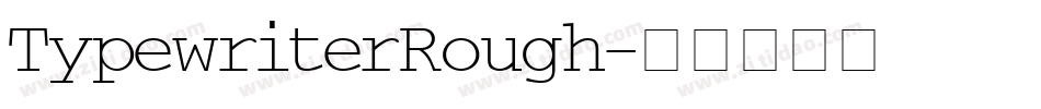 TypewriterRough字体转换