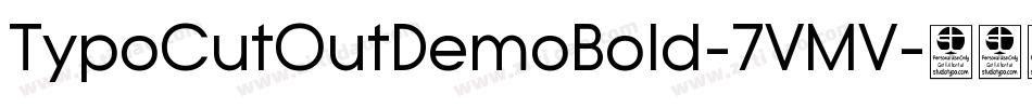 TypoCutOutDemoBold-7VMV字体转换