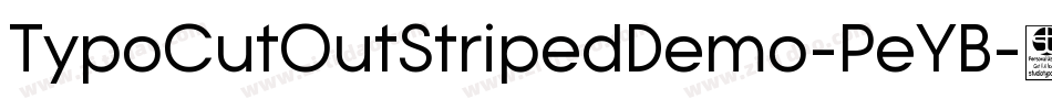 TypoCutOutStripedDemo-PeYB字体转换