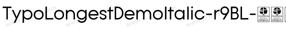 TypoLongestDemoItalic-r9BL字体转换