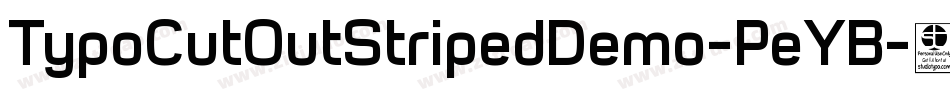 TypoCutOutStripedDemo-PeYB字体转换