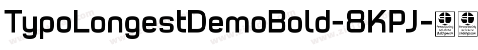 TypoLongestDemoBold-8KPJ字体转换 TypoLongestDemoBold-8KPJ字体转换
