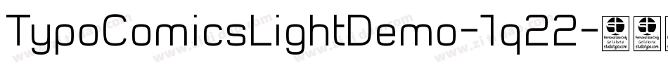 TypoComicsLightDemo-1q22字体转换 TypoComicsLightDemo-1q22字体转换