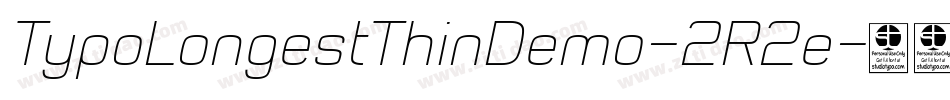 TypoLongestThinDemo-2R2e字体转换 TypoLongestThinDemo-2R2e字体转换