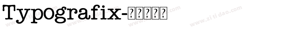 Typografix字体转换