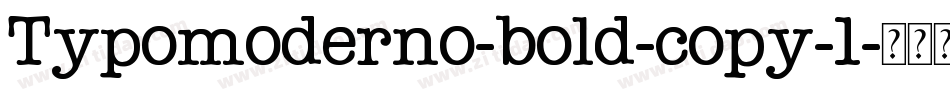 Typomoderno-bold-copy-1字体转换