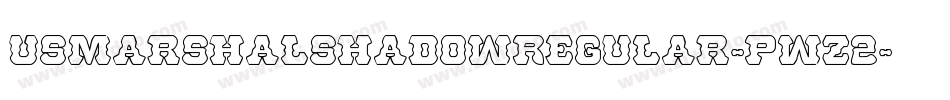 UsMarshalShadowRegular-PwZ2字体转换 UsMarshalShadowRegular-PwZ2字体转换