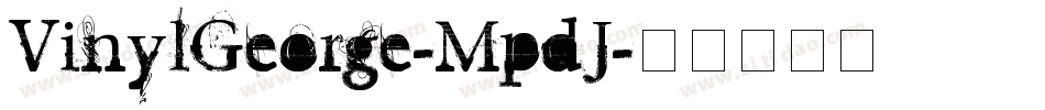 VinylGeorge-MpdJ字体转换