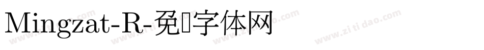 Mingzat-R字体转换