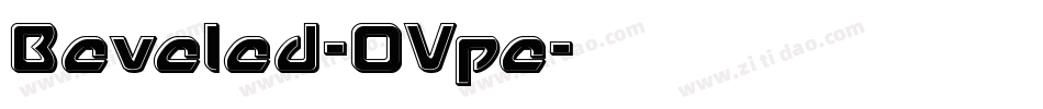 Beveled-OVpe字体转换