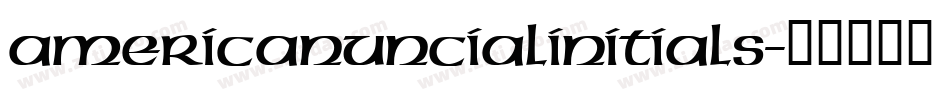 AmericanUncialInitials字体转换