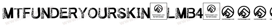 MtfUnderYourSkin-LmB4字体转换