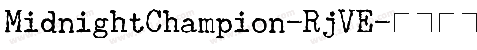 MidnightChampion-RjVE字体转换
