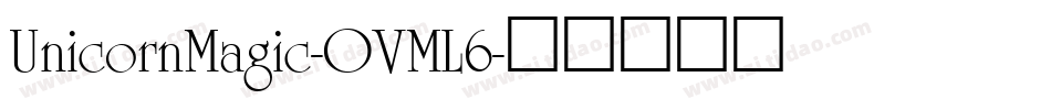 UnicornMagic-OVML6字体转换