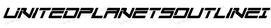 UnitedPlanetsOutlineItalic-zaLL字体转换