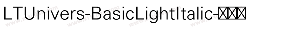 LTUnivers-BasicLightItalic字体转换