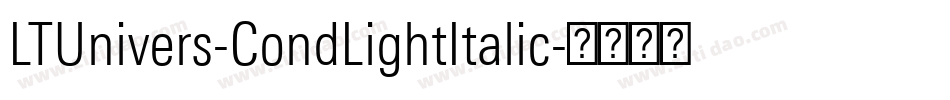 LTUnivers-CondLightItalic字体转换