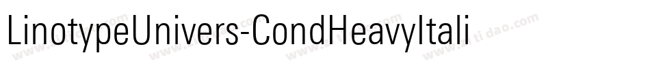 LinotypeUnivers-CondHeavyItalic字体转换