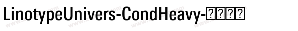LinotypeUnivers-CondHeavy字体转换
