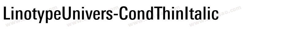 LinotypeUnivers-CondThinItalic字体转换