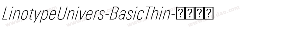 LinotypeUnivers-BasicThin字体转换