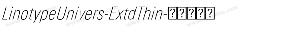 LinotypeUnivers-ExtdThin字体转换