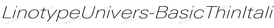 LinotypeUnivers-BasicThinItalic字体转换